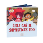 Girls Can Be Superheroes Too